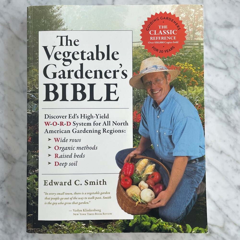 The Vegetable Gardener's Bible - Gardening Book